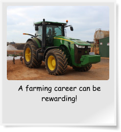 A farming career can be rewarding!